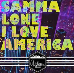 Download Samma Lone - I Love America