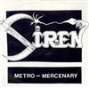 kuunnella verkossa Siren - Metro Mercenary