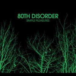 Download 80th Disorder - Simple Pleasures