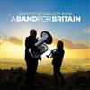 Dinnington Colliery Band - A Band For Britain