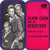 ladda ner album Alvin Cash - Alvins Boo Ga Loo Lets Do Some Good Timing