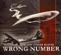 Download Wrong Number - Gun Type Fission Weapon