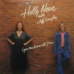 Download Holly Near With Jeff Langley - You Can Know All I Am