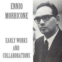 Download Ennio Morricone - Early Works And Collaborations