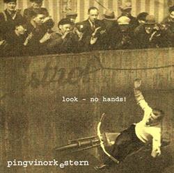 Download Pingvinorkestern - Look No Hands