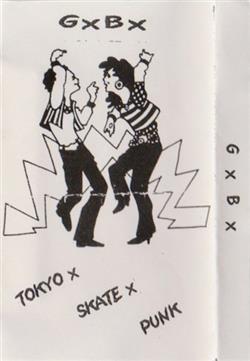 Download GxBx - Tokyo Skate Punk