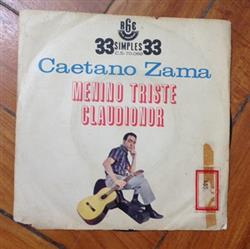 Download Caetano Zama - Menino Triste Claudionor