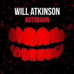 Download Will Atkinson - Autobahn