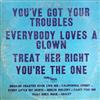 descargar álbum Unknown Artist - Youve Got Your Troubles Everybody Loves A Clown Treat Her Right Youre The One