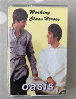 Download Oasis - Working Class Heroes